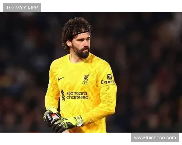 阿利松:门将作为第一出球点提升进攻转换的核心角色 阿利松:门将作为第一出球点提升进攻转换的核心角色